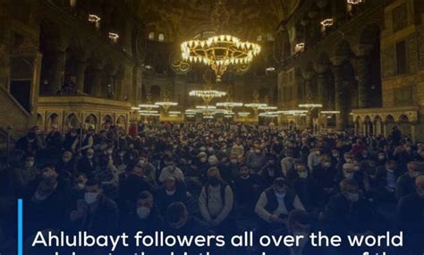 Ahlulbayt Followers All Over The World Celebrate The Birth Anniversary Of The Prophet And Imam