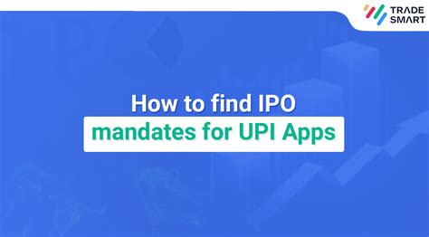 Find Ipo Mandate On Upi App Gpay And Phonepe Tradesmart