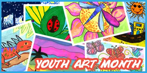 March Is Youth Art Month Art To Remember