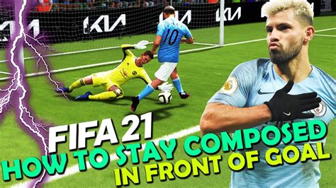 How To Stay Composed In Front Of Goal In Fifa 21 Pro Attacking Tips