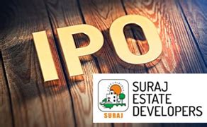 Suraj Estate Developers Ipo Check Issue Size Price Band And Other