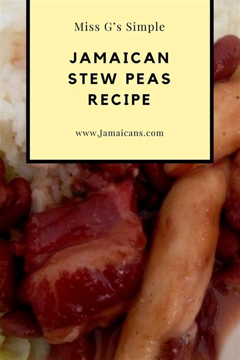 Miss Gs Simple Jamaican Stew Peas Recipe Jamaicans And Jamaica Stew Peas