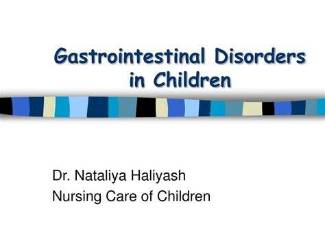 Ppt Gastrointestinal Disorders In Children Powerpoint Presentation