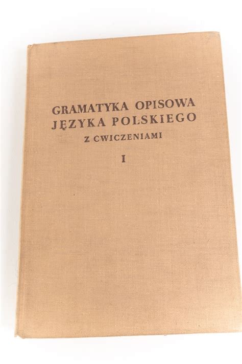 Gramatyka Opisowa J Zyka Polskiego Cz Bartnicka Gr Jec Kup Teraz