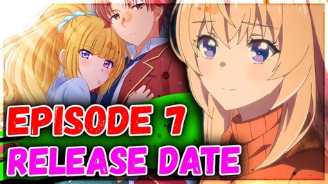 Classroom Of The Elite Season 3 Episode 7 Release Date And Time Youtube