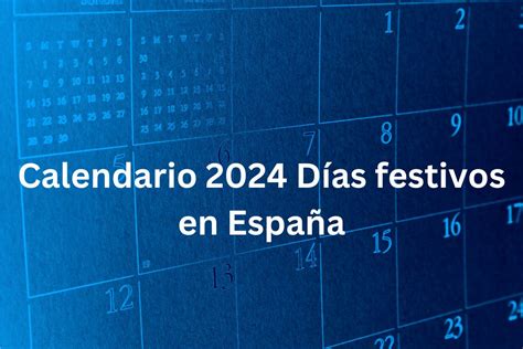 Calendario 2024 Días Festivos En España