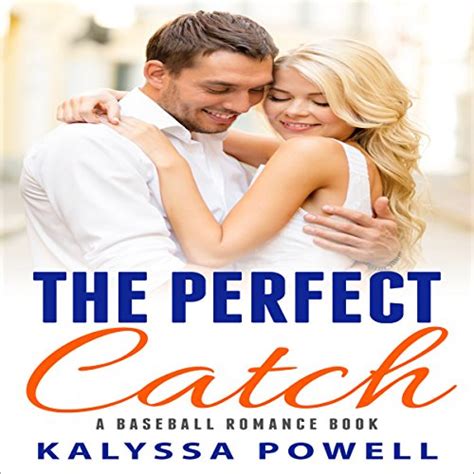 Jp The Perfect Catch A Baseball Romance Book Audible Audio Edition Kalyssa Powell