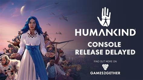 HUMANKIND on Twitter: "We're sorry to announce that the console version of #HumankindGame needs ...