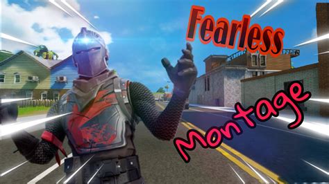 Fearless Fortnite Montage Youtube