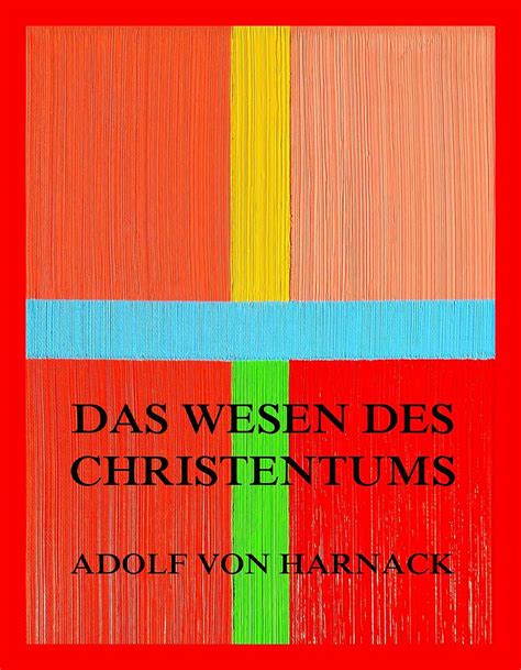 Das Wesen Des Christentums German Edition Kindle Edition By Von