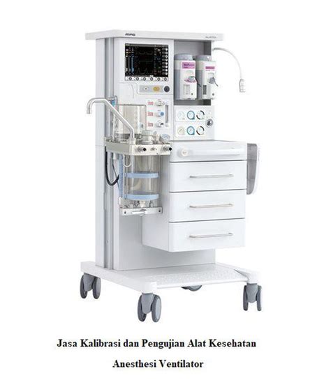 Jasa Kalibrasi Dan Pengujian Alat Kesehatan Anesthesi Dan Ventilator