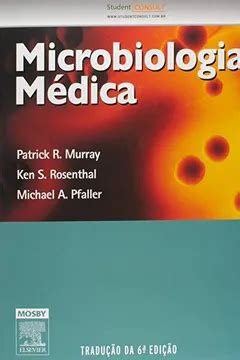 Microbiologia M Dica Pdf Patrick R Murray Michael A Pfaller