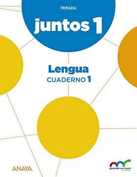 Libro Aprender es crecer juntos 1 º Cuaderno de Lengua 1 Aprender es