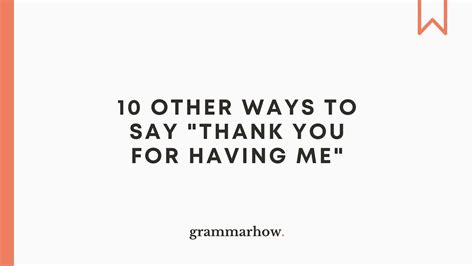 10 Other Ways To Say Thank You For Having Me Trendradars