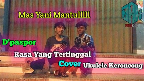 Rasa Ini Yang Tertinggal D Paspor Cover Ukulele Keroncong BAK