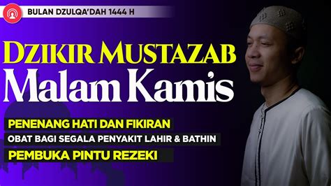 Putar Dzikir Ini X Malam Kamis Zikir Mustajab Penarik Rezeki