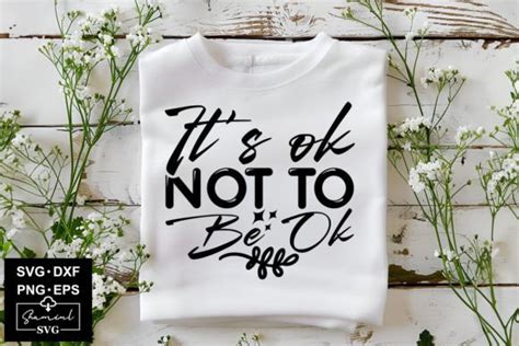 Its Ok Not To Be Ok SVG Cut Files Graphic By Shamiul Creative Fabrica