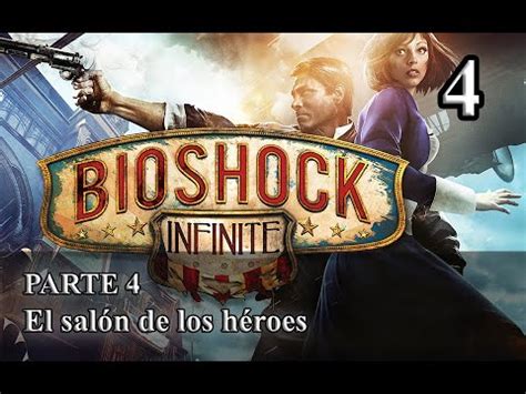 Bioshock Infinite Español Parte 4 El salón de los héroes PS4