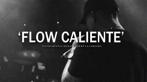 FLOW CALIENTE BASE DE RAP HIP HOP INSTRUMENTAL USO LIBRE PROD BY