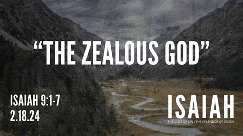 Isaiah 91 7 The Zealous God Mark Navey Youtube