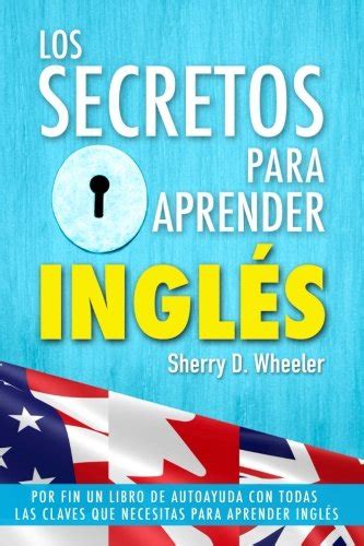 Bretlopsice Libro Los Secretos Para Aprender Ingles Por Fin Un Libro