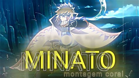 MINATO MONTAGEM CORAL EDIT AMV YouTube