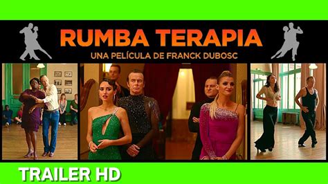 RUMBA TERAPIA RUMBA LA VIE 2023 Trailer Oficial EspañolCOMEDIA