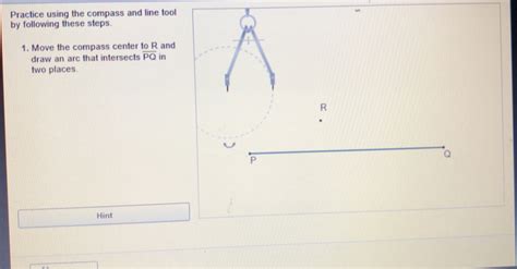 Solved Practice Using The Compass And Line Tool By Following These