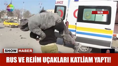 Rus ve rejim uçakları katliam yaptı YouTube