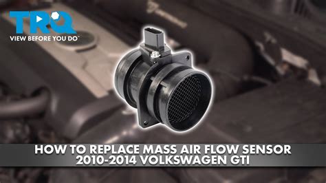 How To Replace Mass Air Flow Sensor 2010 2014 Volkswagen Gti 1a Auto