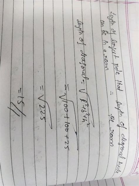 17. Find the length of the longest pole that can be put in a room of dimensions 10( mathrm { m ...