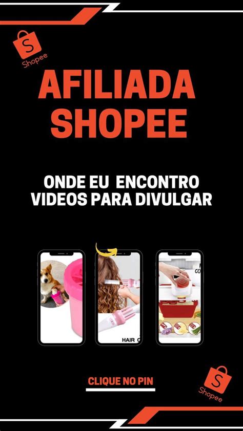 Afiliada Shopee Onde Encontrar Os V Deos Para Postar Nos Reels Da