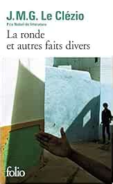 La Ronde Et Autres Faits Divers Collection Folio Gallimard Le