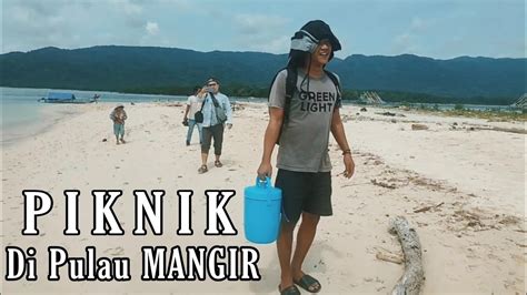 MEMBAWA KEHIDUPAN DI PULAU MANGIR UJUNG KULON KELILING LEBAK PART1