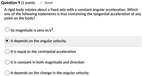 SOLVED Question 9 1 Point Saved A Rigid Body Rotates About A Fixed