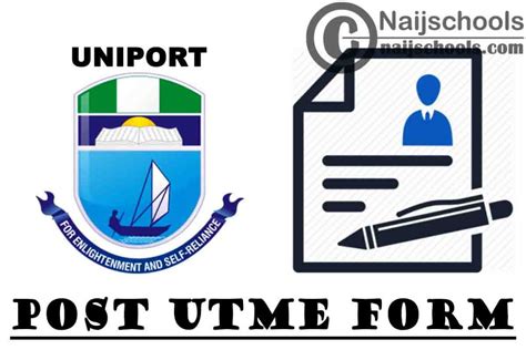 University Of Port Harcourt Uniport Post Utme Screening Form For 2021