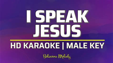 I Speak Jesus Karaoke Male Key G Youtube