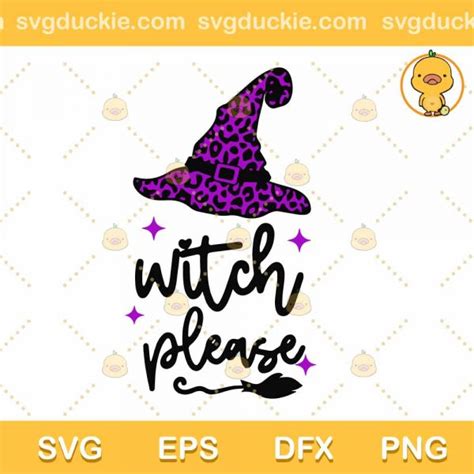 Witch Please Halloween Svg Witch Please Svg Png Eps