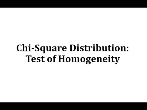 Chi Square Distribution Test Of Homogeneity Math Help From