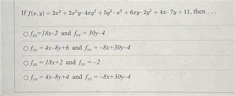 Solved If F X Y 3x3 2x2y 4xy2 5y3 X2 6xy 2y2 4x 7y 11