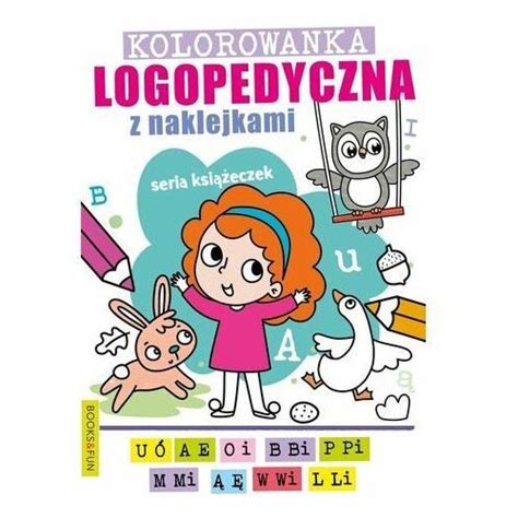 Kolorowanka Logopedyczna Z Naklejkami 1 Marki Praca Zbiorowa Brendo Pl