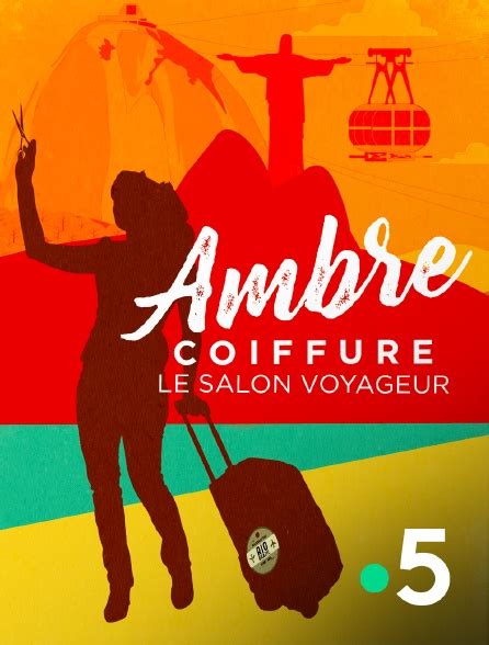 Ambre Coiffure Le Salon Voyageur En Streaming Replay Gratuit Sur