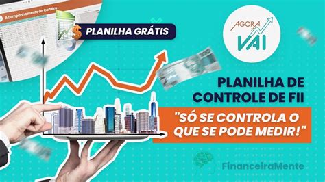 Planilha Grátis Acompanhamento e Controle de FII Fundo Imobiliário