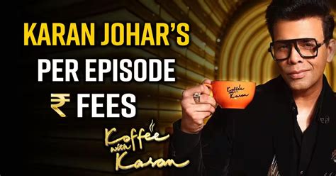 Koffee With Karan Here S How Much Karan Johar Charges Per Episode Of