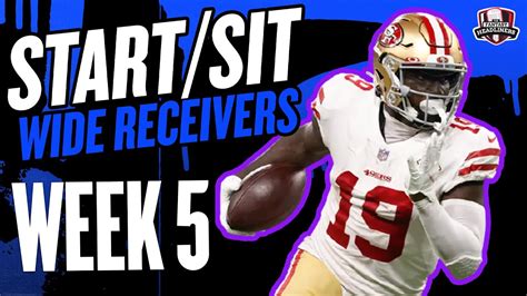 2021 Fantasy Football Must Start Or Sit Week 5 Wide Receivers Every