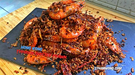 Typhoon Shelter Prawn Recipe Hong Kong Style 3thanwong