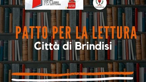 Il Comune Di Brindisi Ha Sottoscritto Il Patto Per La Lettura Con