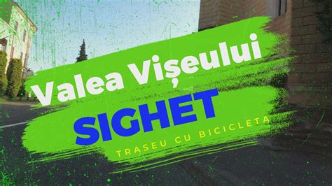 Valea Viseului Sighet Aventur Cu Bicicleta Prin Mijlocul Naturii