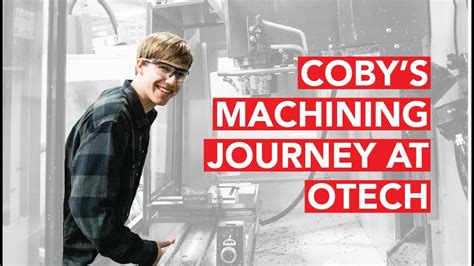 The Best Mistake Of My Life Coby S Machinist Journey At Ogden Weber