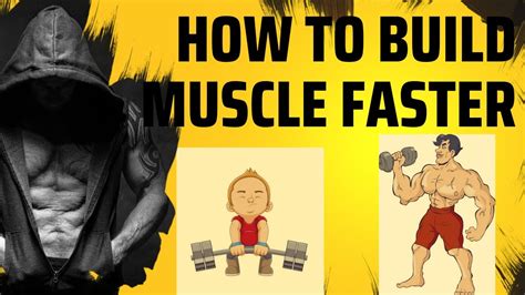 How To Build Muscle Faster Tips For Faster Gains Muscles Gain Technique Faster Growth